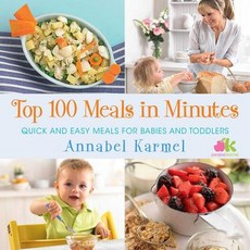 (英文圖書) Top 100 Meals in Minutes: Quick and Easy Meals for Babies and Toddlers 平裝版, Atria Books, 英文