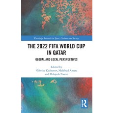 (英文圖書) The 2022 FIFA World Cup in Qatar: Global and Local Perspectives 精裝版, Routledge, 英文