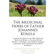 (英文圖書) The Herbs and Weeds of Fr. Johannes Künzle 平裝版, Smashwords, 英文