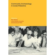 (英文圖書) Community Archaeology in Israel/Palestine 平裝版, Equinox Publishing (UK), 英文