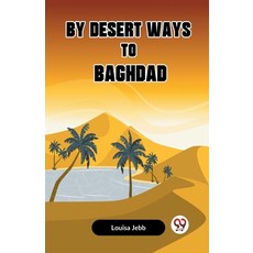(英文圖書) By Desert Ways To Baghdad 平裝版, Double 9 Books, 英文