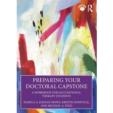 (英文圖書) Preparing Your Doctoral Capstone: A Workbook for Occupational Therapy Students 平裝版, Routledge, 英文