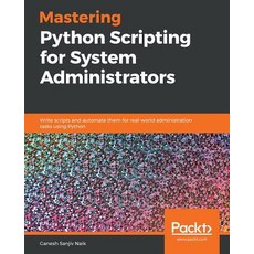 Mastering Python Scripting for System Administrators, Packt Publishing, 英文, 平裝版