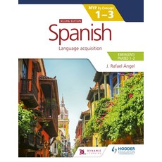 Spanish for the Ib Myp 1-3 (Emergent/Phases 1-2): Myp by Concept Second Edition: By Concept 平裝版, Hodder Education, 英語
