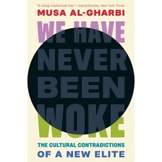 (英文圖書) We Have Never Been Woke: The Cultural Contradictions of a New Elite 平裝版, Princeton University Press, 英文