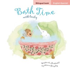 (英文書籍)Bath Time/Hora de Bañarse (英語/西班牙語雙語翻翻睡前故事) 平裝版, 獨立出版, 英語
