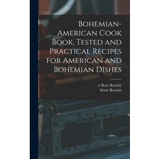 (英文圖書) Bohemian-American Cook Book Tested and Practical Recipes for American and Bohemian Dishes 精裝版, Legare Street Press, 英文