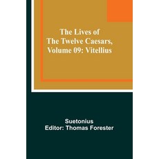 (英文圖書) The Lives of the Twelve Caesars Volume 09: Vitellius 平裝版, Alpha Edition, 英文