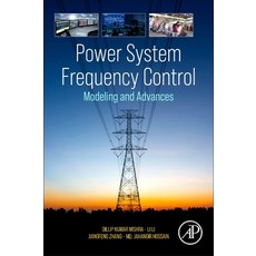 (英文圖書) Power System Frequency Control: Modeling and Advances 平裝版, Academic Press, 英文