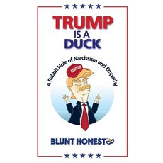 (英文圖書) Trump Is a Duck: A Rabbit Hole of Narcissism and Empathy 精裝版, Playvm, LLC, 英文