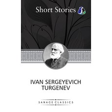 (英文圖書) The Greatest Short Stories of Ivan Turgenev (An Unhappy Girl The Jew Three Po... 平裝版, Sanage Publishing House Llp, 英文