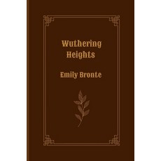 Wuthering Heights by Emily Bronte 平裝版, Independently Published, 英文