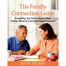 (英文圖書) The Family Connection Guide: Everything You Need to Know About Getting Ahead of a Stressful F... 平裝版, Beth Henry, 英文