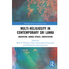 (英文圖書) Multi-Religiosity in Contemporary Sri Lanka: Innovation Shared Spaces Contestations 精裝版, Routledge, 英文