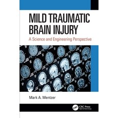 (英文圖書) Mild Traumatic Brain Injury: A Science and Engineering Perspective 平裝版, CRC Press, 英文