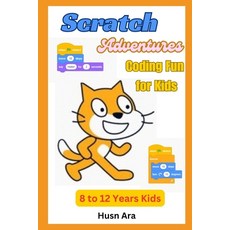 (英文圖書)Scratch Adventures: Coding Fun for Kids! 平裝版, Independently Published, 英文