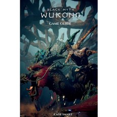 (英文圖書) Black Myth: Wukong Game Guide: Secrets Skills and Strategies to Survive 平裝版, Cade Smart, 英文