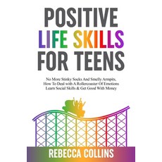 (英文圖書) Positive Life Skills For Teens 平裝版, Keith Everett, 英文