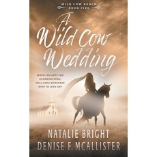 (英文圖書) Wild Cow Wedding: A Christian Contemporary Western Romance Series 平裝版, Ckn Christian Publishing, 英文