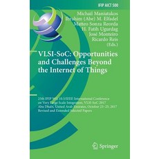 (英文圖書) Vlsi-Soc: Opportunities and Challenges Beyond the Internet of Things: 25th Ifip Wg 10.5/IEEE ... 精裝版, Springer, 英文