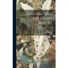 (英文圖書) Gawayne and the Green Knight: A Fairy Tale 精裝版, Legare Street Press, 英文