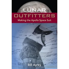 (英文圖書) Lunar Outfitters: Making the Apollo Space Suit 平裝版, University Press of Florida, 英文