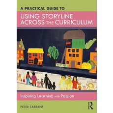 A Practical Guide to Using Storyline Across the Curriculum: Inspiring Learning with Passion 平裝版, Routledge, 英文