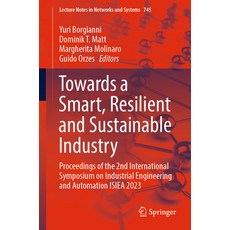(英文圖書) Towards a Smart Resilient and Sustainable Industry: Proceedings of the 2nd International Sym... 平裝版, Springer, 英文