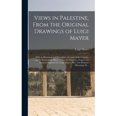 (英文圖書) Views in Palestine From the Original Drawings of Luigi Mayer: With an Historical and Descrip... 精裝版, Legare Street Press, 英文