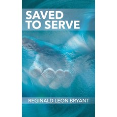 (英文圖書) Saved to Serve 平裝版, Xulon Press, 英文
