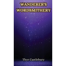(英文圖書) Wanderer's Wordsmithery 精裝版, Creative Arts Management Ou, 英文