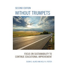 (英文圖書) Without Trumpets: Focus on Sustainability to Continue Educational Improvement 平裝版, Rowman & Littlefield Publis..., 英文