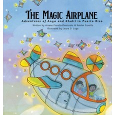 (英文圖書)The Magic Airplane: Adventures of Anya & Khalil in Puerto Rico 精裝版, Globetrotting Mama, 英文