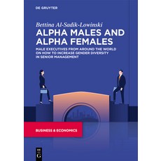 (英文圖書) Alpha Male and Alpha Female: Male Executives Speak on How to Increase Gender Diversity in Sen... 平裝版, de Gruyter, 英文
