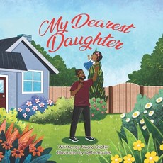 (英文圖書)My Dearest Daughter: A story of special everyday moments between daughters and... 平裝版, Nco Encourage Services LLC, 英文