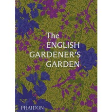 (英文圖書) The English Gardener's Garden 精裝版, Phaidon Press, 英文