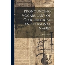 (英文圖書) Pronouncing Vocabulary of Geographical and Personal Names 平裝版, Legare Street Press, 英文