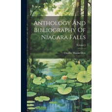 (英文圖書) Anthology And Bibliography Of Niagara Falls; Volume 1 精裝版, Legare Street Press, 英文