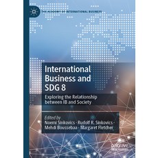 (英文圖書) International Business and Sdg 8: Exploring the Relationship Between Ib and Society 精裝版, Palgrave MacMillan, 英文
