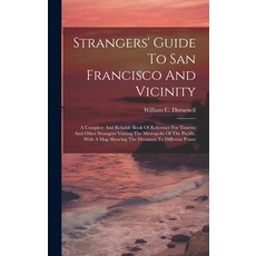 (英文圖書) Strangers' Guide To San Francisco And Vicinity: A Complete And Reliable Book Of Reference For... 精裝版, Legare Street Press, 英文