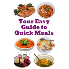 (英文圖書) Your Easy Guide to Quick Meals 平裝版, Independently Published, 英文