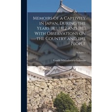 (英文圖書) Memoirs of a Captivity in Japan During the Years 1811 1812 and 1813 With Observations on th... 精裝版, Legare Street Press, 英文