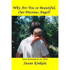 Why Are You so Beautiful Our Precious Angel? 平裝版, Mickie Dalton Foundation, 英文