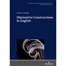 Diminutive Constructions in English 精裝版, Peter Lang Gmbh, Internationaler Verlag Der W, 英文
