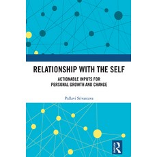(英文圖書) Relationship with the Self: Actionable Inputs for Personal Growth and Change 精裝版, Routledge Chapman & Hall, 英文