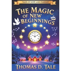 (英文圖書)The Magic of New Beginnings: Tales of Hope and Stardust 平裝版, Independently Published, 英文