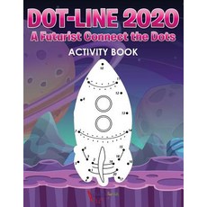 (英文圖書)Dot-Line 2020: A Futurist Connect the Dots Activity Book 平裝版, Activibooks for Kids, 英文