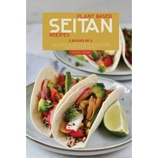(英文圖書) Plant Based Seitan Recipes: 2 Books in 1: The Ultimate Vegan Cookbook to Grill Smoke and Bake... 平裝版, J.K. Publishing, 英文