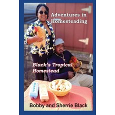 (英文圖書) Adventures in Homesteading 平裝版, Cushing Publishig, 英文