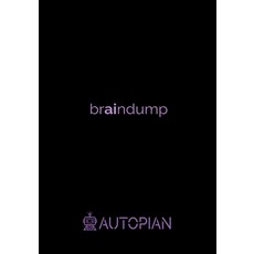 braindump Bullet Journal: Autopian 平裝版, Lulu.com, 英文